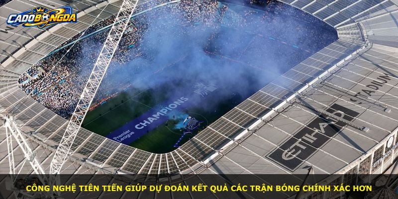 Công nghệ tiên tiến giúp dự đoán kết quả các trận bóng chính xác hơn